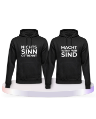 Nichts macht Sinn wenn wir getrennt sind Pärchen Hoodies | Paarpulli