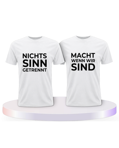 Nichts macht Sinn wenn wir getrennt sind Pärchen T-Shirts | Paarpulli