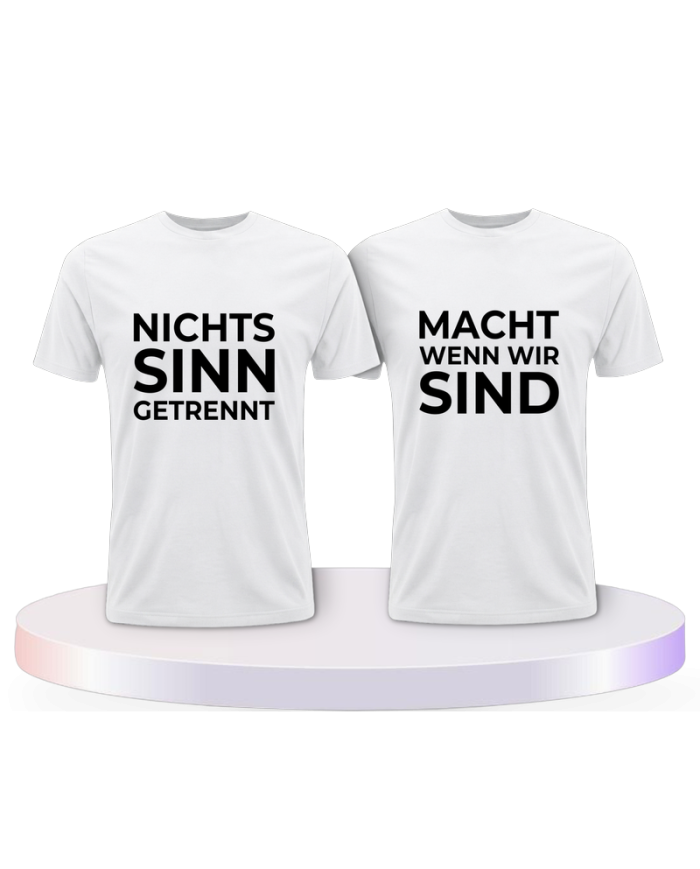 Nichts macht Sinn wenn wir getrennt sind Pärchen T-Shirts | Paarpulli