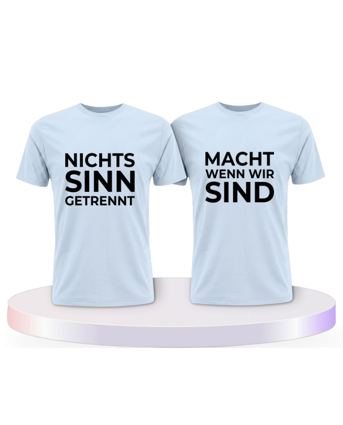 Nichts macht Sinn wenn wir getrennt sind Pärchen T-Shirts | Paarpulli