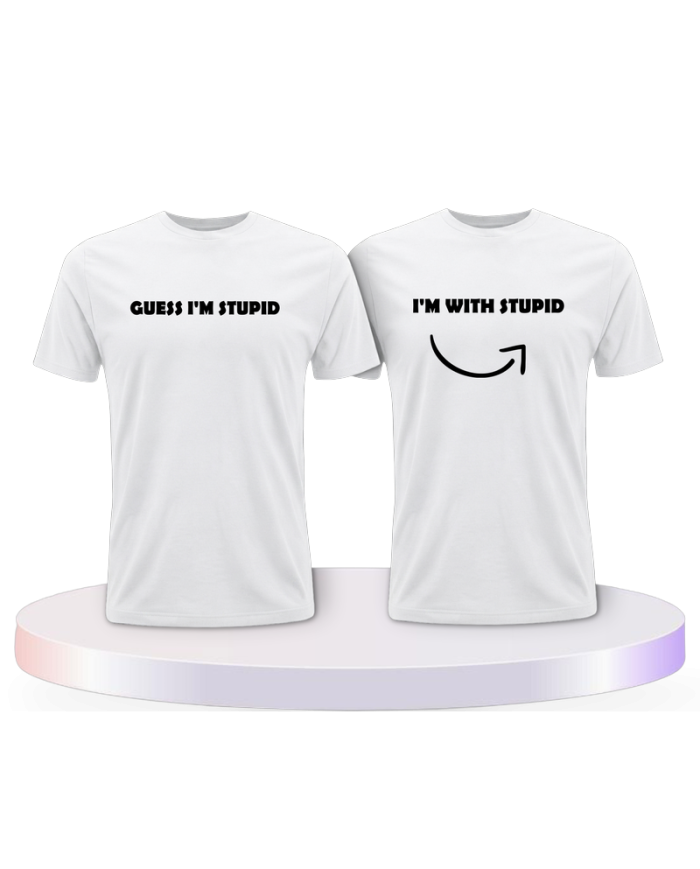 Guess I'm stupid Couple T-Shirts kaufen | Paarpulli