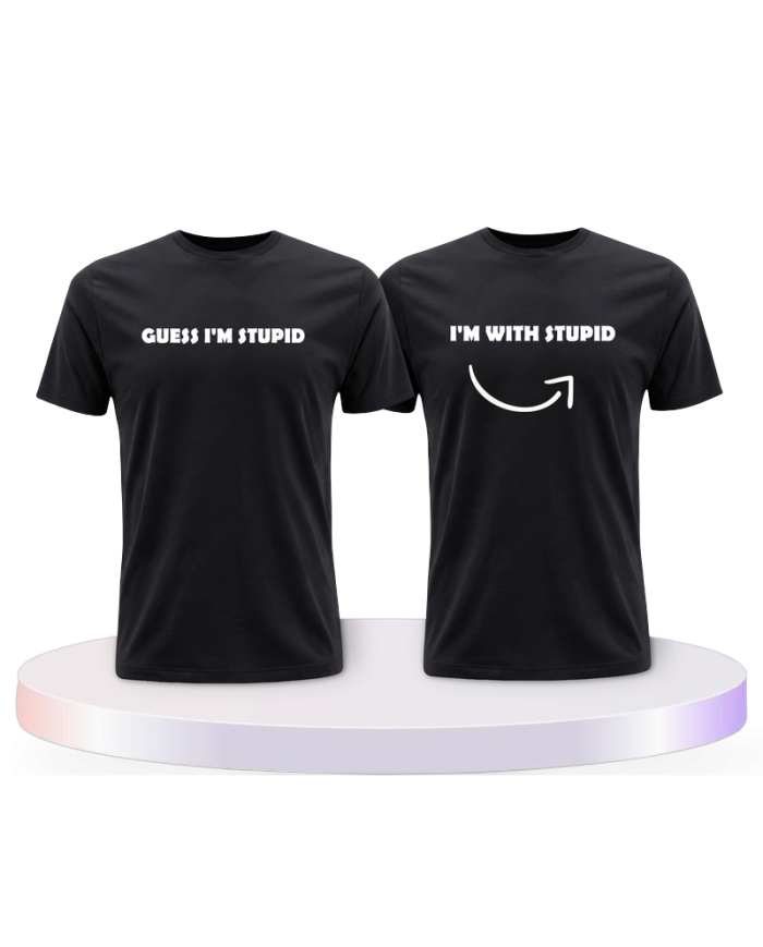 Guess I'm stupid Couple T-Shirts kaufen | Paarpulli