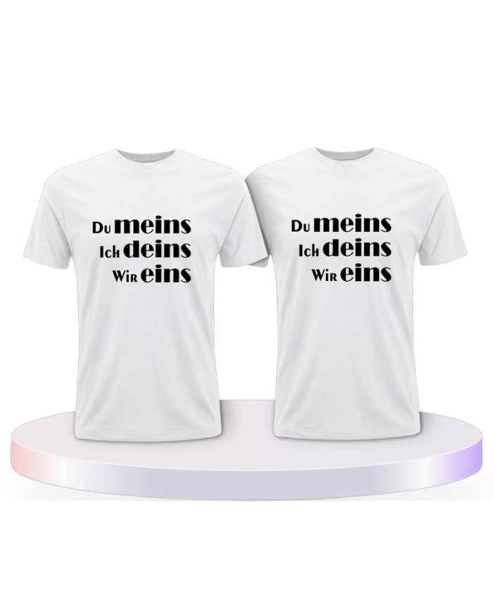 Partnerlook T-Shirts mit Du meins Ich deins und Wir eins | Paarpulli