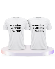 Partnerlook T-Shirts mit Du meins Ich deins und Wir eins | Paarpulli
