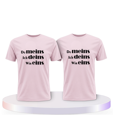 Partnerlook T-Shirts mit Du meins Ich deins und Wir eins | Paarpulli