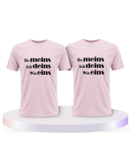 Partnerlook T-Shirts mit Du meins Ich deins und Wir eins | Paarpulli