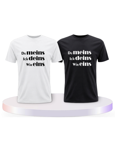 Partnerlook T-Shirts mit Du meins Ich deins und Wir eins | Paarpulli