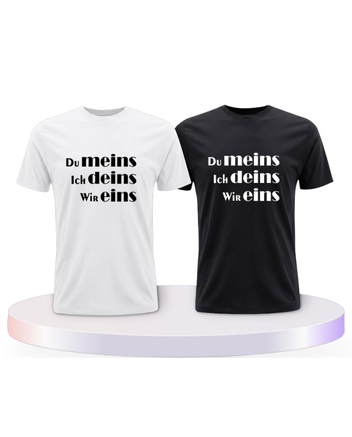 Partnerlook T-Shirts mit Du meins Ich deins und Wir eins | Paarpulli