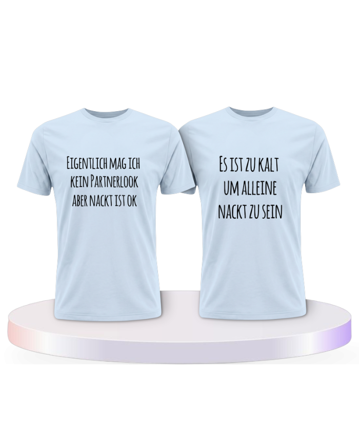 Partnerlook T-Shirts mit Eigentlich mag ich kein | Paarpulli