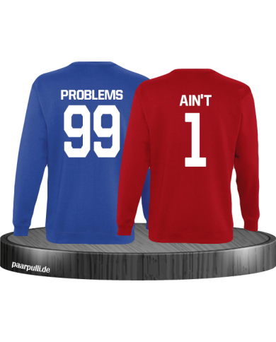 99 Problems Aint 1 Partnerlook Set Sweatshirts in blau rot 99 Problems Aint 1 Partnerlook Set Sweatshirts in blau rot