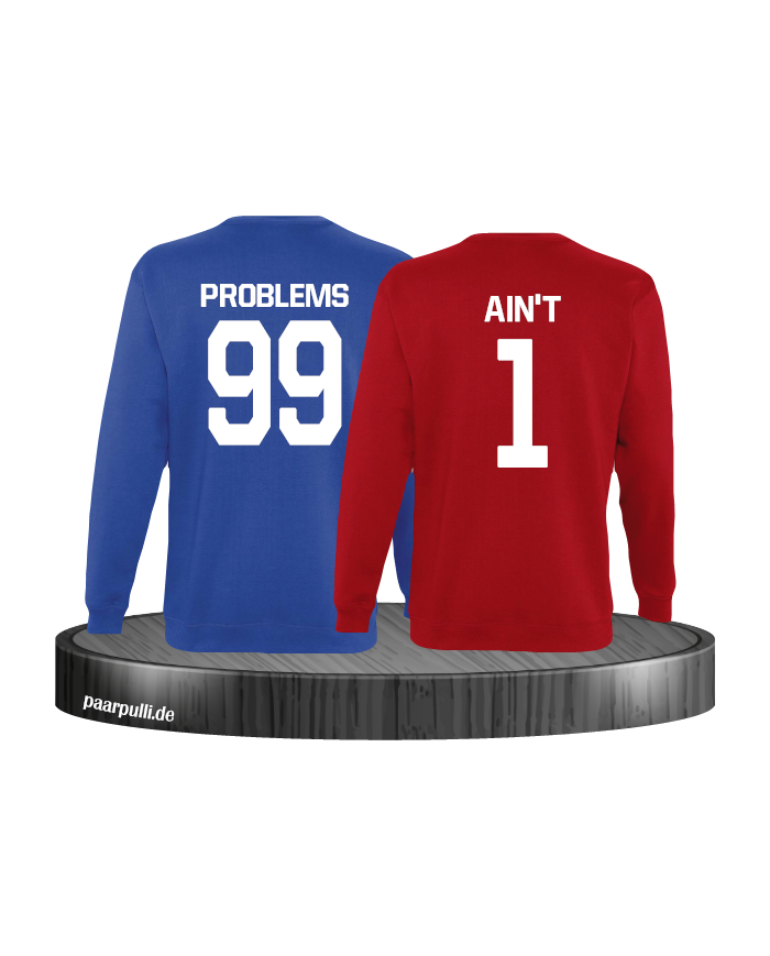 99 Problems Aint 1 Partnerlook Set Sweatshirts in blau rot