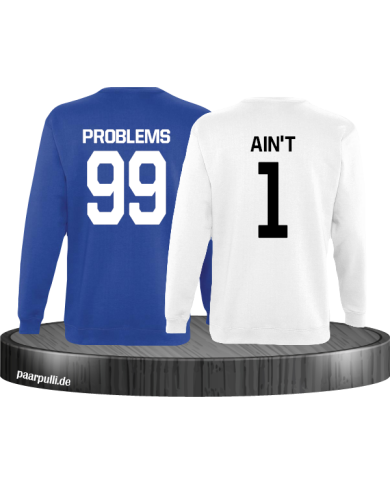 99 Problems Aint 1 Partnerlook Set Sweatshirts in blau weiß