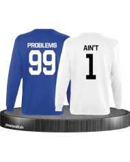 99 Problems Aint 1 Partnerlook Set Sweatshirts in blau weiß