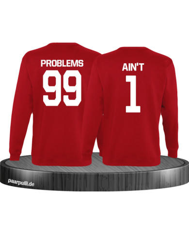 99 Problems Aint 1 Partnerlook Set Sweatshirts in rot