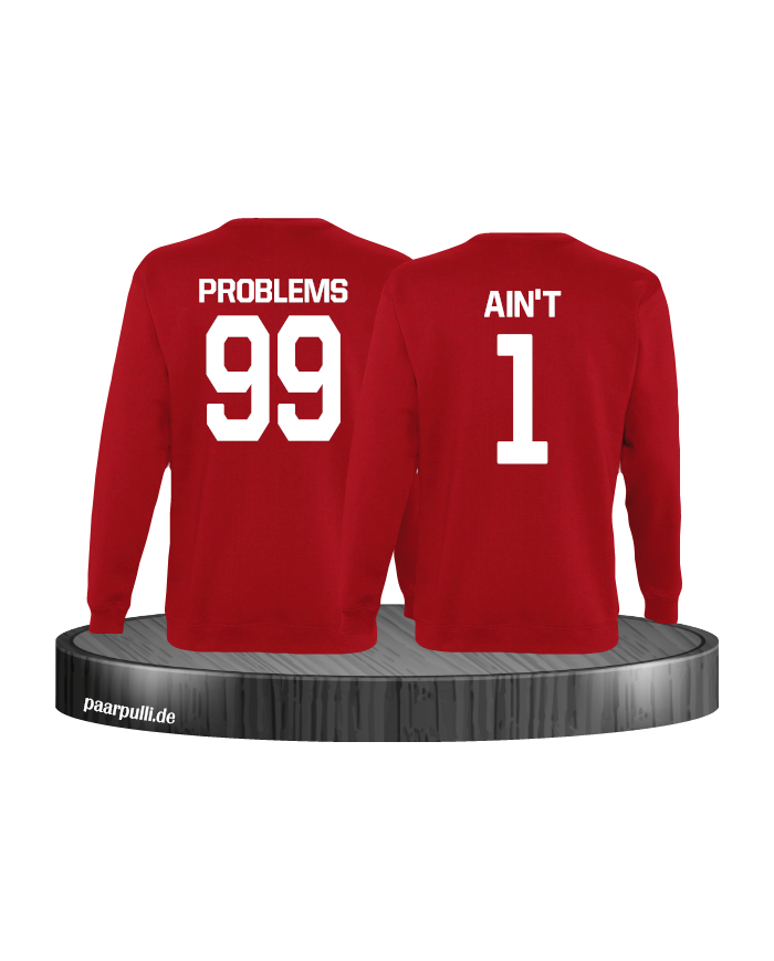99 Problems Aint 1 Partnerlook Set Sweatshirts in rot