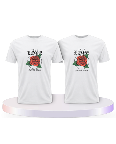 True Love never dies Couple T-Shirts kaufen | Paarpulli