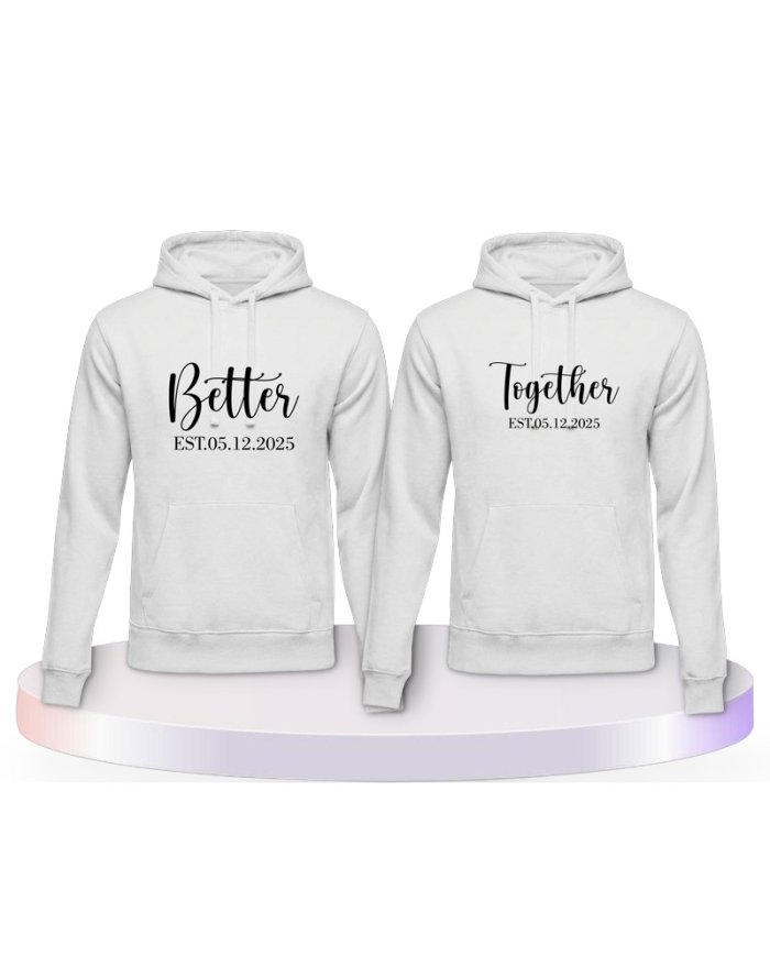 Better Together mit Wunschdatum Personalisiert Partner Hoodies |.