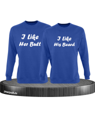 I Like Her Butt & I Like His Beard Partnerlook Sweatshirts