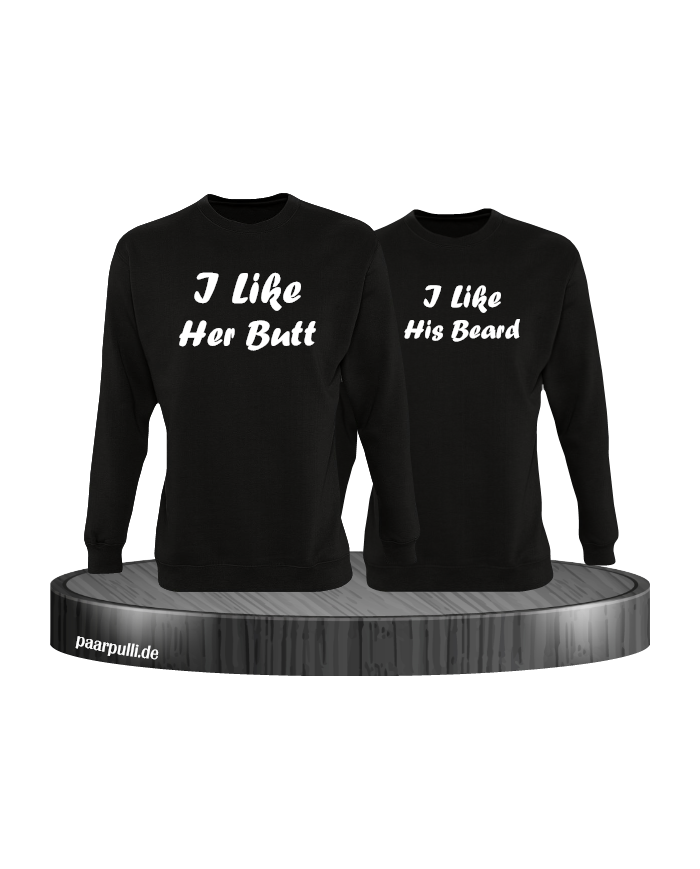I Like Her Butt & I Like His Beard Partnerlook Sweatshirts