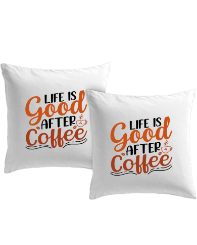 Life is good after Coffee Kissenbezüge Set Geschenk | Paarpulli