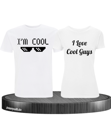 I'm Cool und I love cool guys Partnerlook T-Shirts weiß
