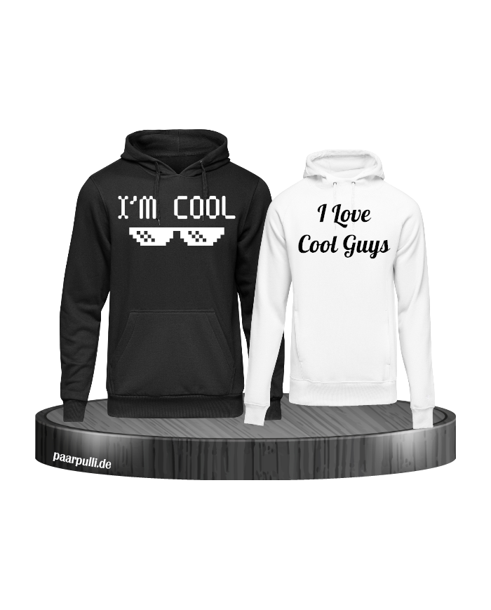 I'm Cool und I love cool guys Partnerlook Hoodies in schwarz weiß