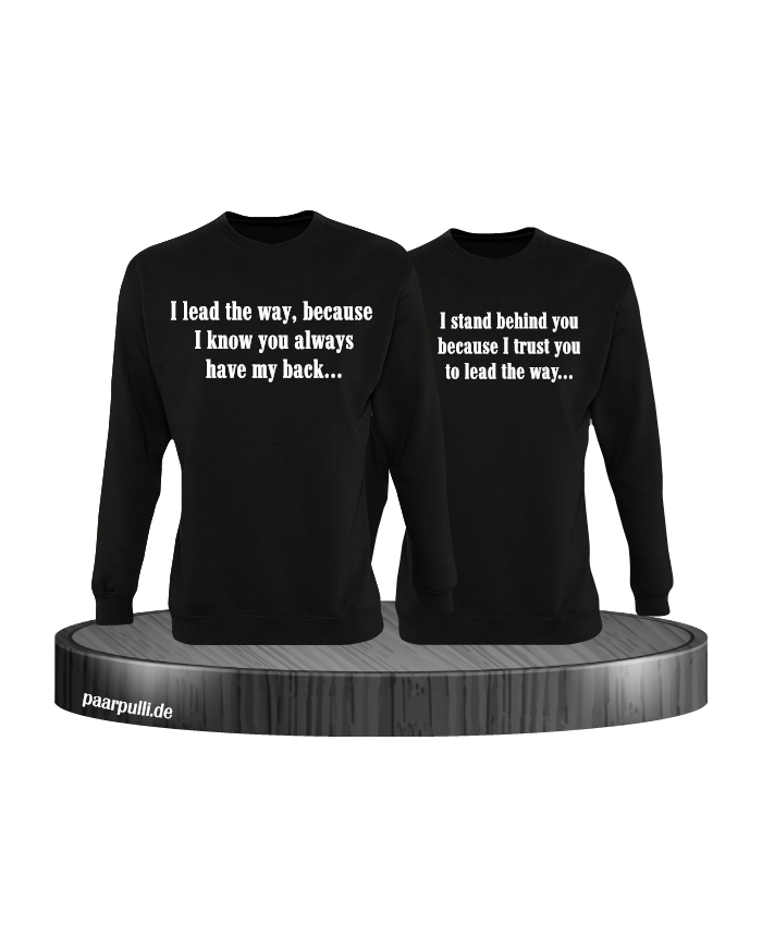 Sweatshirts für Pärchen bedruckt mit I lead the way und I stand behind you in schwarz