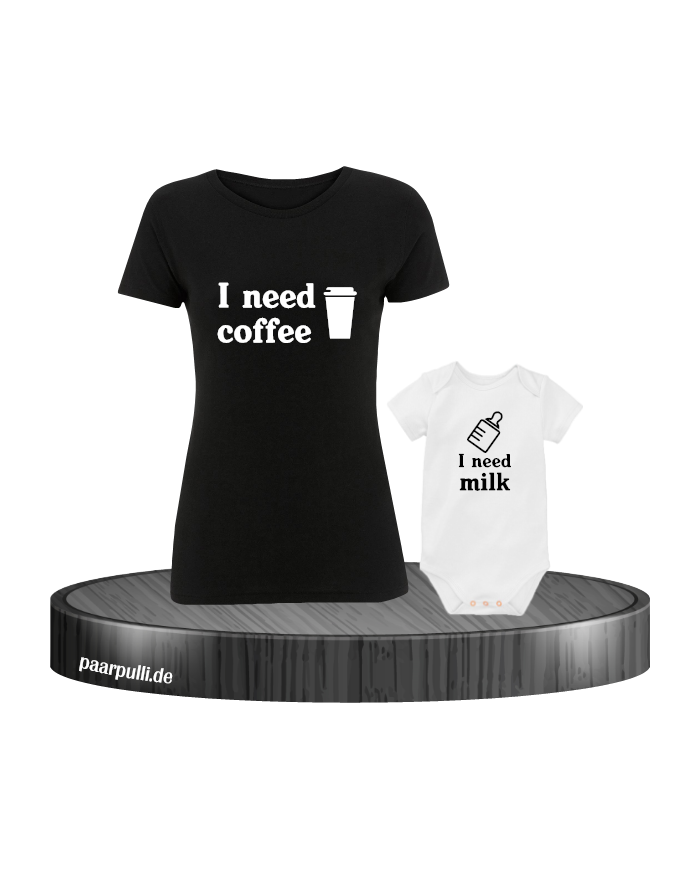 I need Coffee und I need Milk Mutter Kind Partnerlook T-Shirts mit Baby Body in schwarz weiß