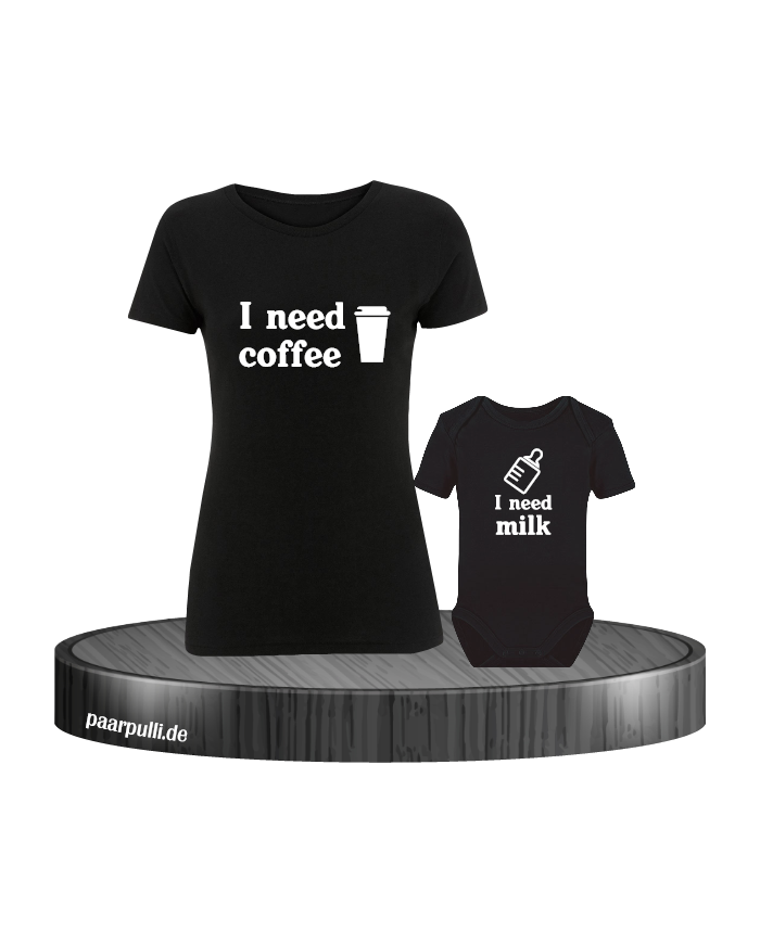 I need Coffee und I need Milk Mutter Kind Partnerlook T-Shirts mit Baby Body in schwarz