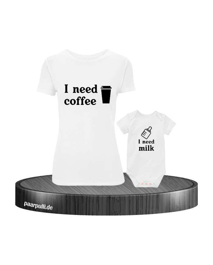 I need Coffee und I need Milk Mutter Kind Partnerlook T-Shirts mit Baby Body in weiß