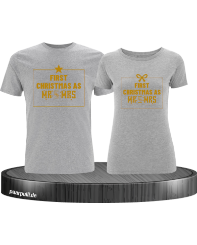 First Christmas as Mr and Mrs Weihnachten Partnerlook T-Shirts in gold grau First Christmas as Mr and Mrs Weihnachten Partnerlook T-Shirts in gold grau