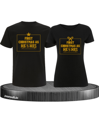 First Christmas as Mr and Mrs Weihnachten Partnerlook T-Shirts in gold schwarz First Christmas as Mr and Mrs Weihnachten Partnerlook T-Shirts in gold schwarz