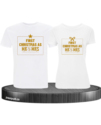 First Christmas as Mr and Mrs Weihnachten Partnerlook T-Shirts in gold weiß First Christmas as Mr and Mrs Weihnachten Partnerlook T-Shirts in gold weiß