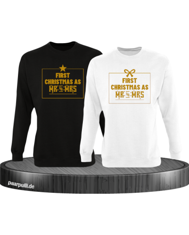 First Christmas as Mr and Mrs Weihnachten Partnerlook Sweatshirts in schwarz weiß gold