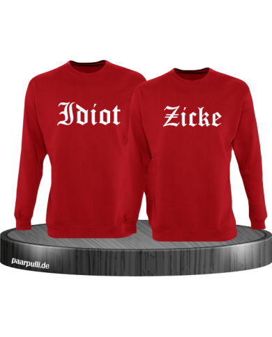Idiot und Zicke Pärchen Sweatshirts Idiot und Zicke Pärchen Sweatshirts