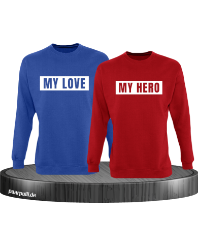 My Love und My Hero Partnerlook Sweatshirts My Love und My Hero Partnerlook Sweatshirts