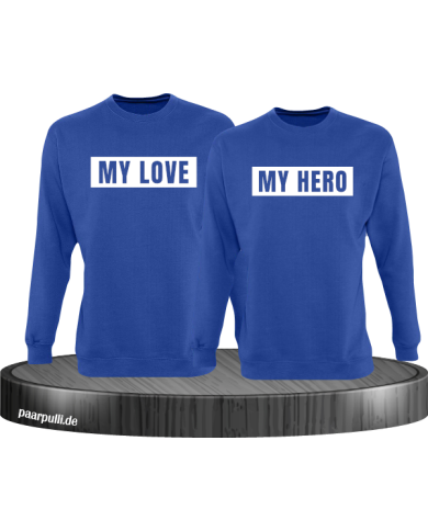 My Love und My Hero Partnerlook Sweatshirts My Love und My Hero Partnerlook Sweatshirts