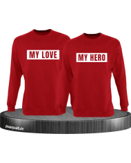 My Love und My Hero Partnerlook Sweatshirts