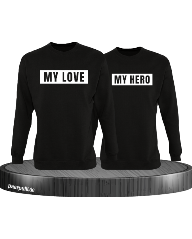 My Love und My Hero Partnerlook Sweatshirts My Love und My Hero Partnerlook Sweatshirts