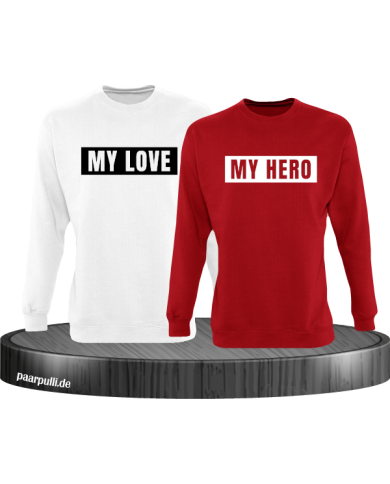 My Love und My Hero Partnerlook Sweatshirts My Love und My Hero Partnerlook Sweatshirts