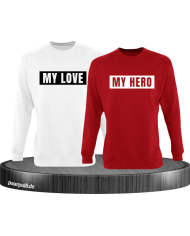 My Love und My Hero Partnerlook Sweatshirts
