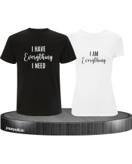 I have everything i need Partner T-Shirts in schwarz-weiß