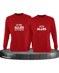 Ich hab alles was ich brauche und ich bin alles rot