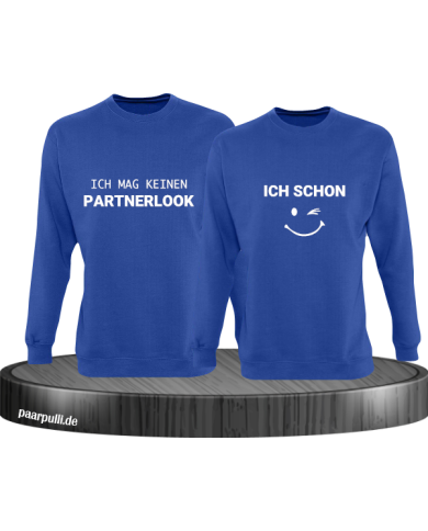 Ich mag keinen Partnerlook und ich schon Couple Sweatshirt Ich mag keinen Partnerlook und ich schon Couple Sweatshirt