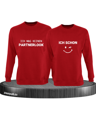 Ich mag keinen Partnerlook und ich schon Couple Sweatshirt Ich mag keinen Partnerlook und ich schon Couple Sweatshirt