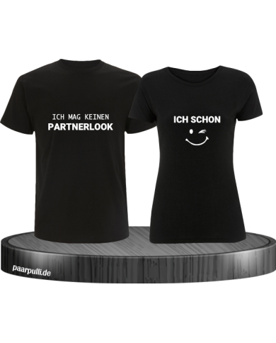 Ich mag keinen Partnerlook und ich schon Couple T-Shirt schwarz Ich mag keinen Partnerlook und ich schon Couple T-Shirt schwarz