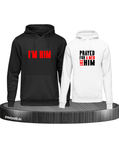 Prayed for a Men like him schwarz weiß Prayed for a Men like him schwarz weiß