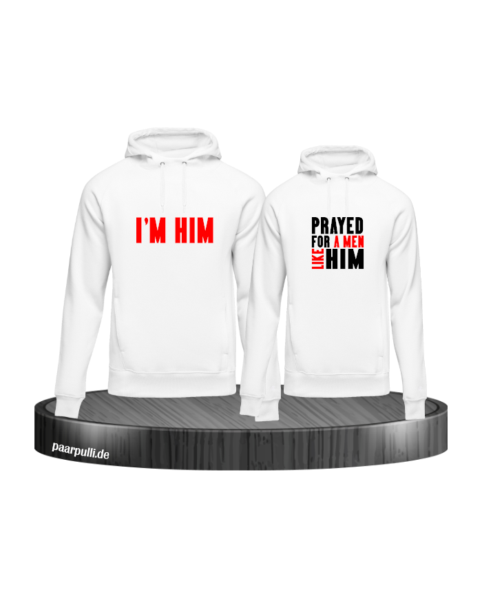 Prayed for a Men like him weiß