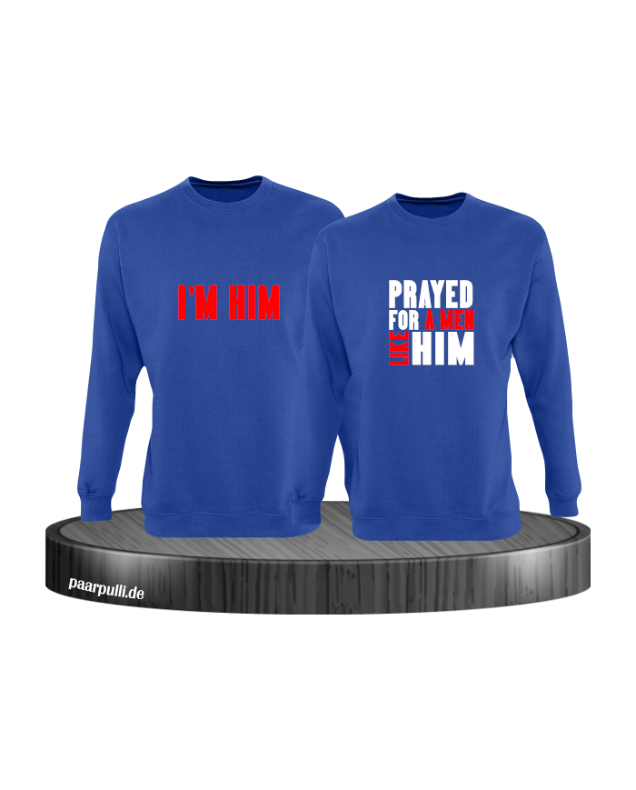 Prayed for a Men like him blau