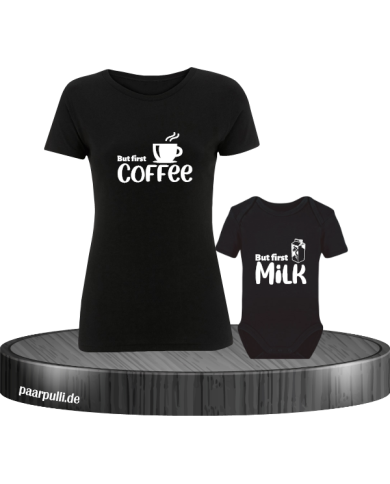 First Coffee und first milk schwarz